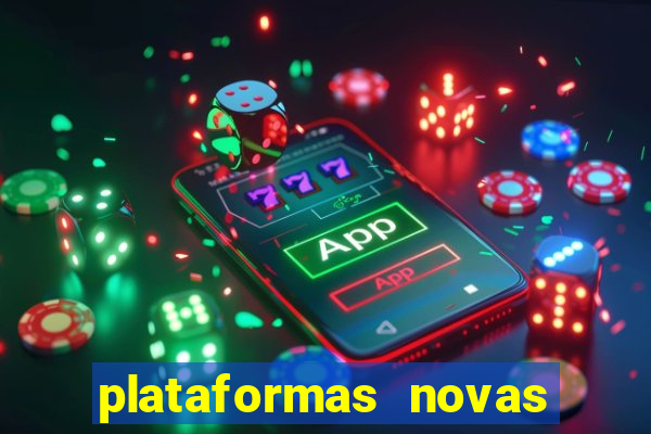 plataformas novas de apostas